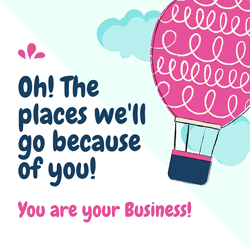 You Are Your Business!